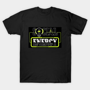 Social energy. T-Shirt